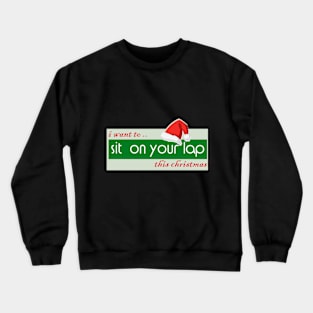 sit on your hap Crewneck Sweatshirt